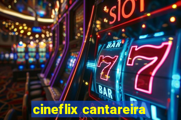 cineflix cantareira